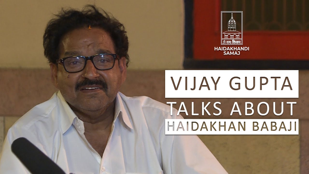 Vijay Gupta | Haidakhandi Samaj | Interview