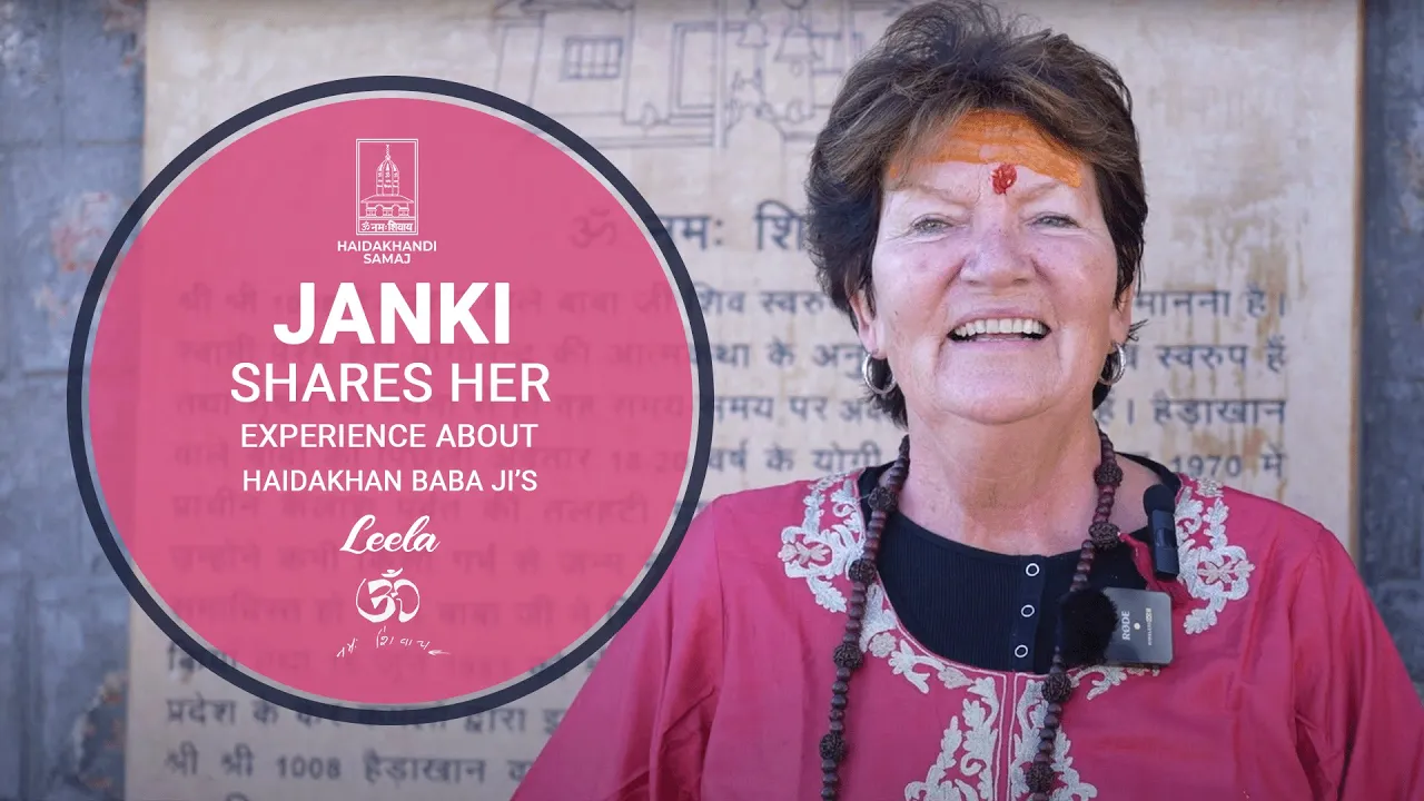 Janki - Haidakhan Babaji Devotee Shares Her Experience