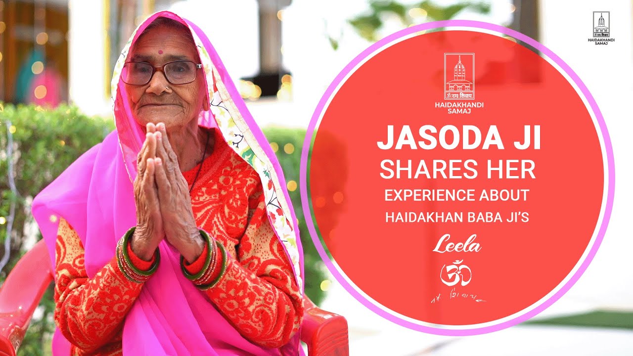 Jasoda ji - Haidakhan Babaji Devotee Shares Her Experience